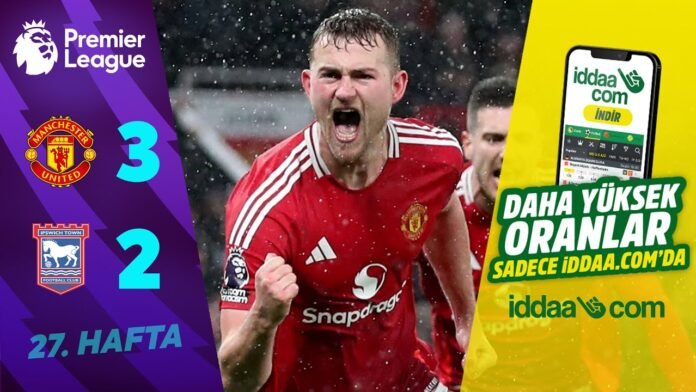 iddaacom-manchester-united-3-2-ipswich-town-27-hafta-mac-ozeti-premier-EGdVHKaa.jpg