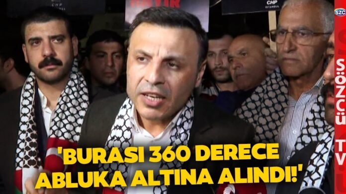 chpnin-gazze-yuruyusune-engel-ozgur-celikten-aciklama-burasi-360-derece-abluka-altina-alindi-j51m2pCt.jpg
