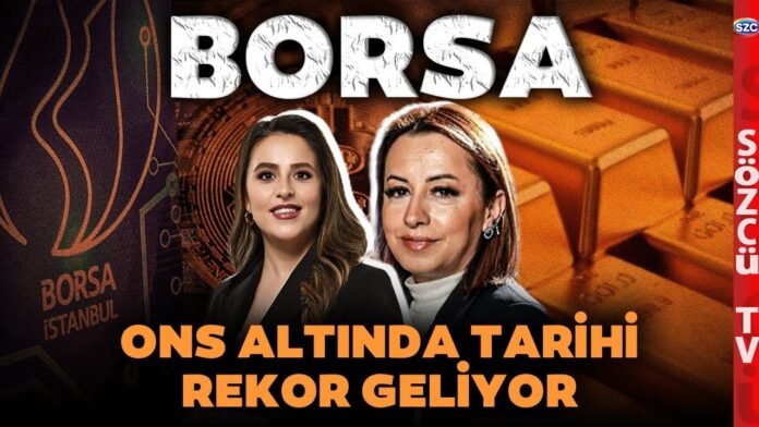 ons-altinda-rekor-geliyor-borsa-istanbul-analizleri-hisseler-merve-ekinci-filiz-eryilmaz-MOAMByZF.jpg