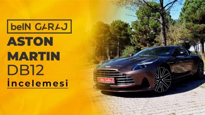 aston-martin-db12-incelemesi-gokhan-telkenar-ve-ceyhan-eryalaz-bein-garaj-cHNnpLDf.jpg